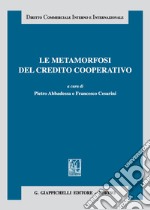 Le metamorfosi del credito cooperativo