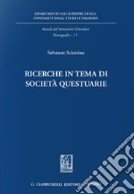 Ricerche in tema di società questuarie