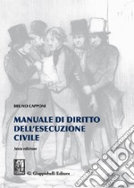 Manuale di diritto dell'esecuzione civile libro