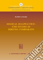 Medical malpractice: uno studio di diritto comparato libro