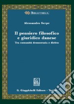 Il pensiero filosofico e giuridico danese. Tra comunità, democrazia e diritto