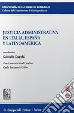 Justicia administrativa en Italia, España y Latinoamérica libro