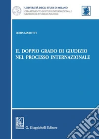 Il doppio grado di giudizio nel processo internazionale