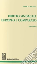 Diritto sindacale europeo e comparato libro