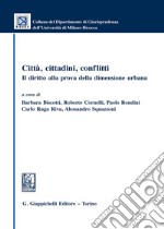 Città, cittadini, conflitti. Il diritto alla prova della dimensione urbana