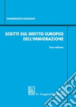 Scritti sul diritto europeo dell'immigrazione