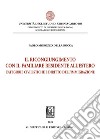 Il ricongiungimento con il familiare residente all'estero. Categorie civilistiche e diritto dell'immigrazione libro di Morozzo Della Rocca Paolo