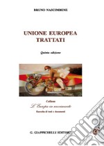 Unione europea. Trattati libro