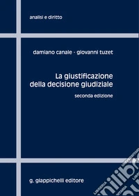 La giustificazione della decisione giudiziale