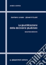 La giustificazione della decisione giudiziale libro