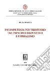 Incompetenza per territorio tra principio dispositivo e formalismo libro