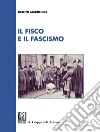 Il fisco e il fascismo libro di Marongiu Gianni