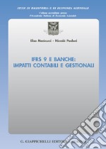 IFRS 9 e banche: impatti contabili e gestionali libro