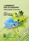 L'ambiente per lo sviluppo. Profili giuridici ed economici libro