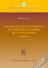 Parlamenti nazionali e processo di costituzionalizzazione dell'Unione europea