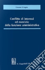 Conflitto di interessi ed esercizio della funzione amministrativa libro