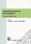 Amministrazione elettronica. Caratteri, finalità, limiti libro