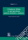 I regulatory takings tra giurisprudenza, opinioni dottrinali e regulation libro di Bobbio Giorgio