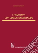 I contratti con comunione di scopo libro