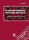 Le operazioni straordinarie nell'economia delle imprese libro