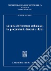 La tutela dell'interesse ambientale, tra procedimenti, dissensi e silenzi libro di Leonardi Roberto