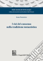 I vizi del consenso nella tradizione romanistica