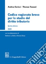 Codice ragionato breve per lo studio del diritto tributario libro