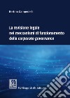 La revisione legale nei meccanismi di funzionamento della corporate governance libro di Campedelli Bettina