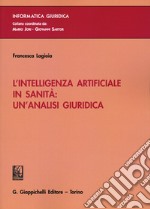 L'intelligenza artificiale in sanità: un'analisi giuridica