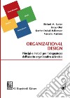 Organizational design. Principi e metodi per l'adeguatezza dell'assetto organizzativo aziendale libro