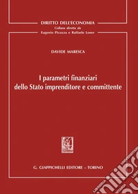 I parametri finanziari dello Stato imprenditore e committente