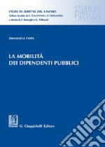 La mobilità dei dipendenti pubblici libro