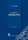Il diritto aeronautico libro di Masutti Anna