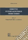 Diritto internazionale tributario. Vol. 2: Trattati fiscali italiani a confronto libro di Tarigo Paola