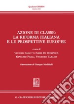 Azione di classe: la riforma italiana e le prospettive europee