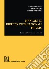 Manuale di diritto internazionale privato libro di Conetti Giorgio Tonolo Sara Vismara Fabrizio