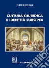 Cultura giuridica e identità europea libro di Marinelli Fabrizio