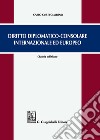 Diritto diplomatico-consolare internazionale ed europeo libro di Curti Gialdino Carlo