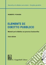 Elementi di diritto pubblico. Materiali per la didattica con percorsi di autoverifica libro