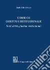 Corso di diritto costituzionale. Fonti, diritti, giustizia costituzionale libro