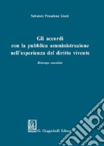 Gli accordi con la pubblica amministrazione nell'esperienza del diritto vivente libro