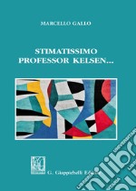 Stimatissimo professor Kelsen... libro