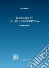 Manuale di politica economica libro