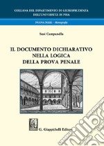 Il documento dichiarativo nella logica della prova penale libro