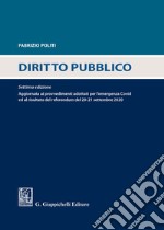 Diritto pubblico. Aggiornato ai provvedimenti adottati per l'emergenza Covid ed al risultato del referendum del 20-21 settembre 2020 libro