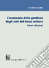 L'economia della gestione degli enti del terzo settore. Prime riflessioni libro di Cosentino Antonietta