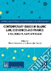 Contemporary issues in Islamic law, economics and finance. A multidisciplinary approach libro