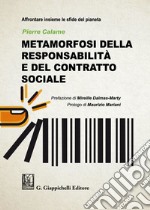 Metamorfosi della responsabilità e del contratto sociale libro