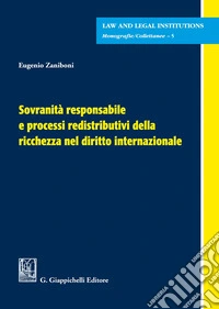 Sovranità responsabile e processi redistributivi della ricchezza nel diritto internazionale