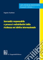 Sovranità responsabile e processi redistributivi della ricchezza nel diritto internazionale